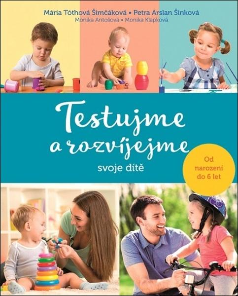 Testujme a rozvíjejme svoje dítě - 978-80-7546-129-2