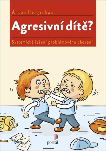 Agresivní dítě? - 978-80-262-1279-9