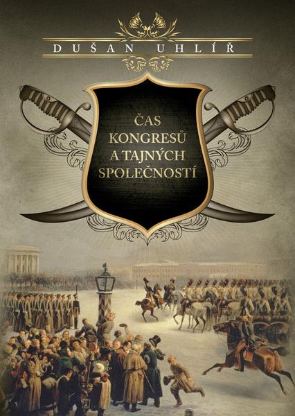Levně Čas kongresů a tajných společností