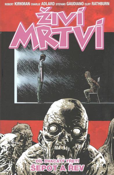 Živí mrtví Šeptavé výkřiky - 978-80-7449-481-9