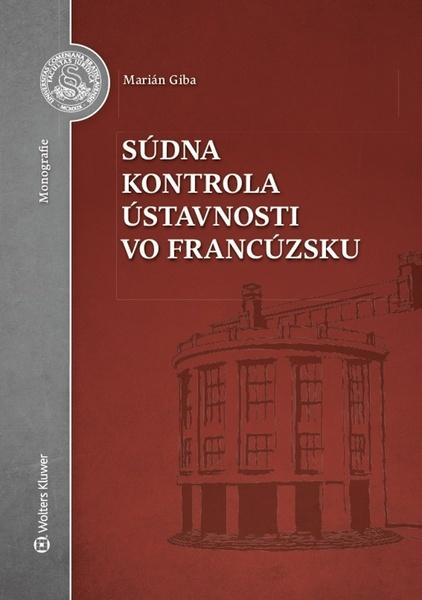 Levně Súdna kontrola ústavnosti vo Francúzsku