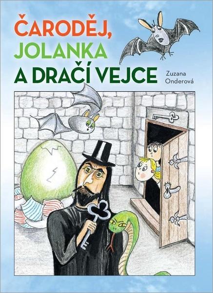 Levně Čaroděj, Jolanka a dračí vejce