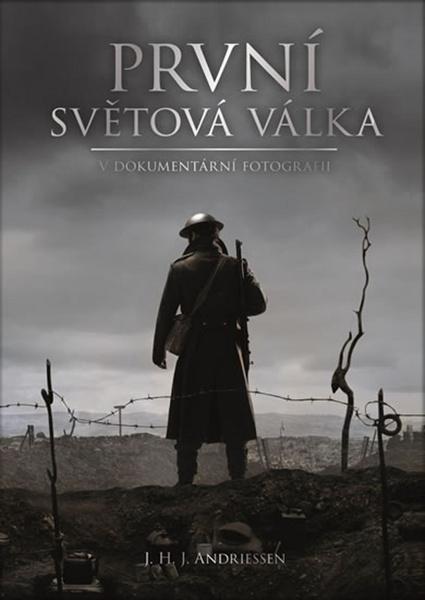 První světová válka v dokumentární fotografii - 978-80-255-1017-9