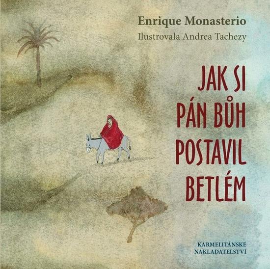 Jak si Pán Bůh postavil betlém - 978-80-7195-974-8