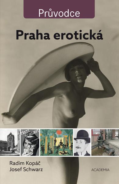 Praha erotická - 978-80-200-2709-2