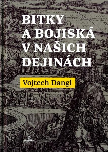 Levně Bitky a bojiská v našich dejinách