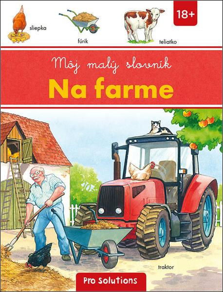 Môj malý slovník Na farme - 978-80-8139-095-1