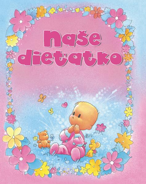 Naše dieťatko - 978-80-7451-131-8