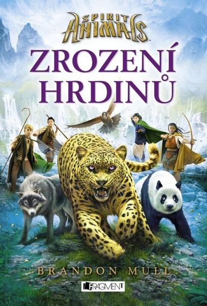 Spirit Animals Zrození hrdinů - 978-80-253-2387-8