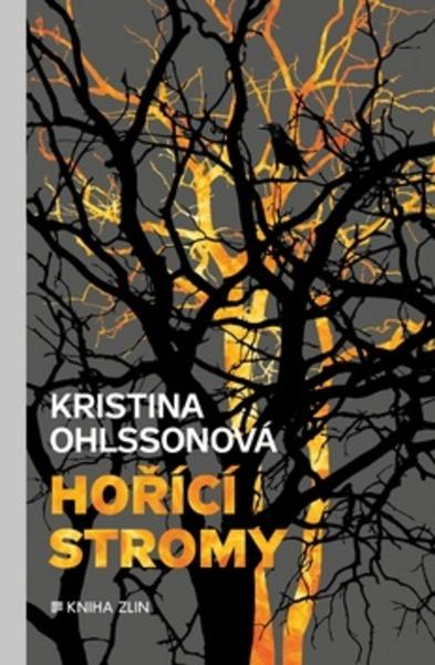 Hořící stromy - 978-80-7473-588-2