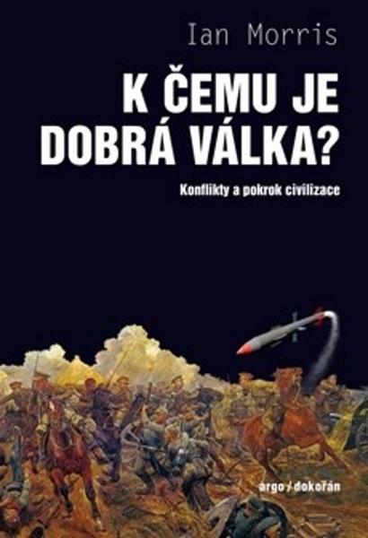 Levně K čemu je dobrá válka?