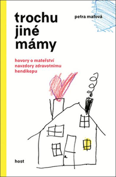 Levně Trochu jiné mámy