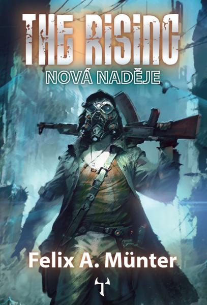 The Rising Nová naděje - 978-80-87761-32-8