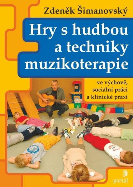 Levně Hry s hudbou a techniky muzikoterapie