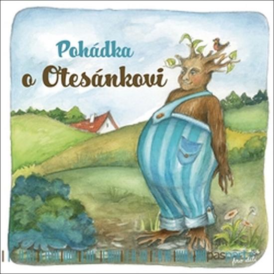 Pohádka o Otesánkovi - 978-80-88163-56-5