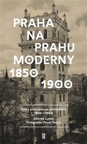 Praha na prahu moderny - 978-80-7432-844-2