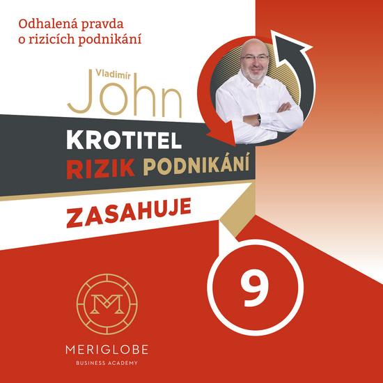 Krotitel rizik podnikání zasahuje 9