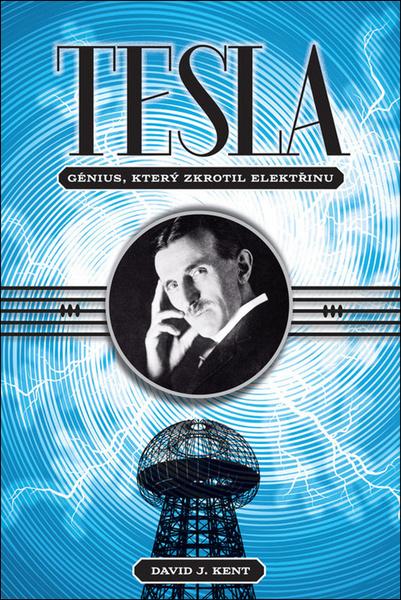 Levně Tesla génius, který zkrotil elektřinu