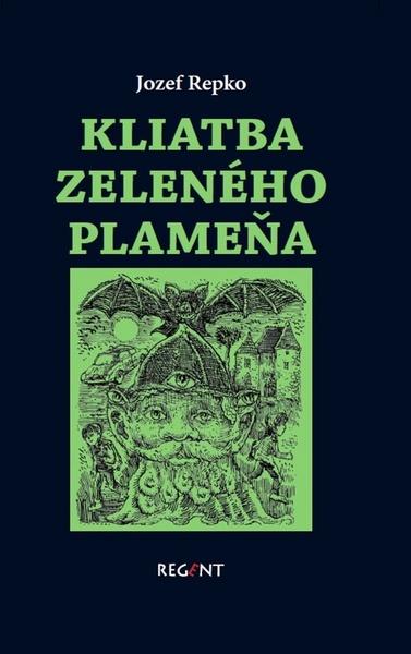 Kliatba zeleného plameňa - 978-80-89930-00-5