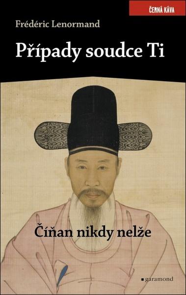Případy soudce Ti - 978-80-7407-370-0