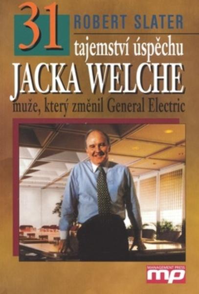 31 tajemství úspěchu Jacka Welche - 80-7261-000-7