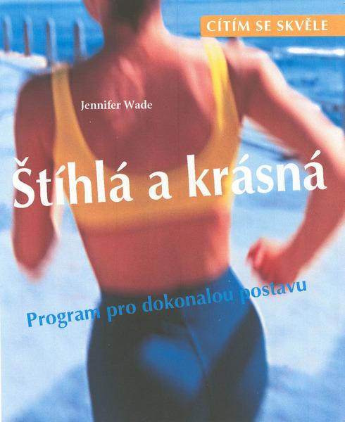 Levně Štíhlá a krásná