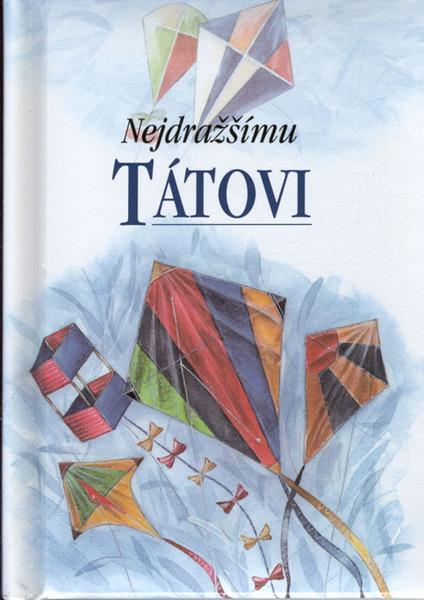 Levně Nejdražšímu tátovi - Pam Brownová, Juliette Clarkeová