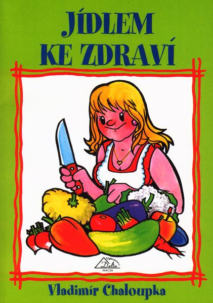 Jídlem ke zdraví - 80-86091-76-7