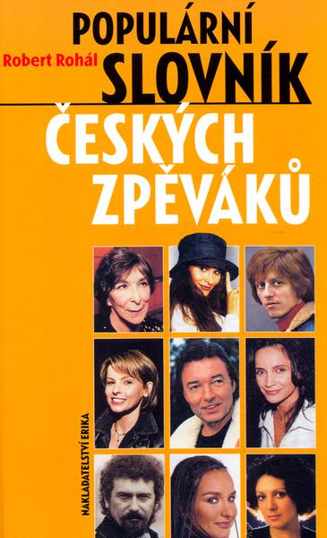 Populární slovník českých zpěváků pop music - 80-7190-542-9