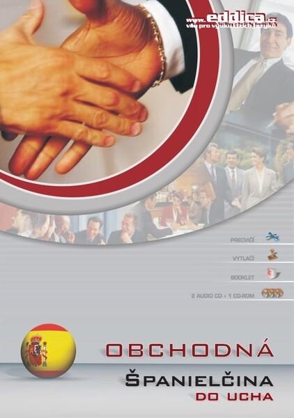 Levně Španělština do ucha Obchodní španělština - 2 audio CD + 1 CD ROM