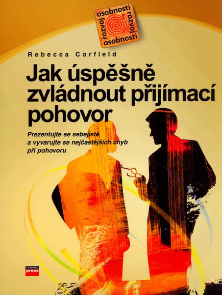 Jak úspěšně zvládnout přijímací pohovor - 80-251-0688-8