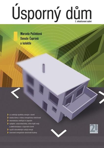 Úsporný dům - 2. vydání - Marcela Počinková, Danuše Čuprová - 978-80-7366-131-1
