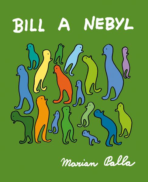 Bill a Nebyl - 978-80-7363-260-1