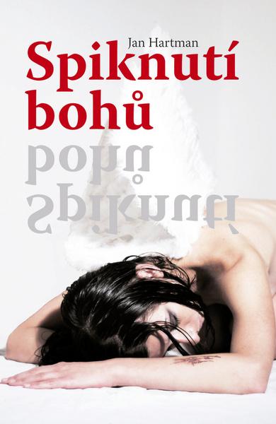Spiknutí bohů - 978-80-7268-739-8