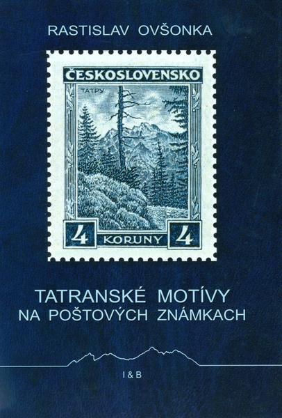 Tatranské motívy na poštových známkach - 978-80-969017-8-4