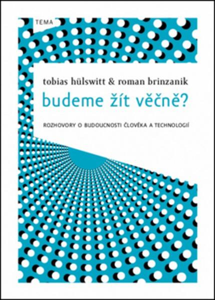 Budeme žít věčně? - 978-80-87497-37-1