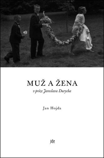 Muž a žena v próze Jaroslava Durycha - 978-80-7272-250-1