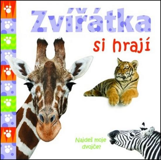 Zvířátka si hrají - 978-80-7321-605-4