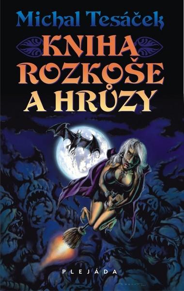 Kniha rozkoše a hrůzy - 978-80-7463-006-4
