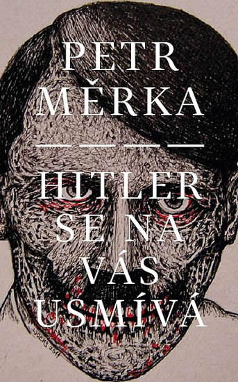 Hitler se na vás usmívá - 978-80-7227-322-5