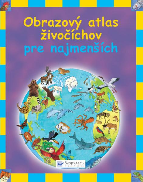Obrazový atlas živočíchov pre najmenších - 978-80-8107-524-7
