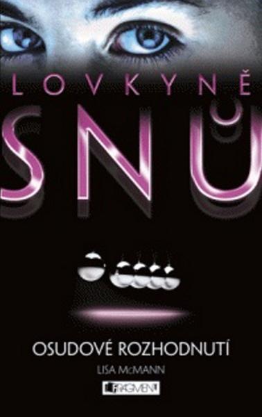 Lovkyně snů Osudové rozhodnutí - 978-80-253-1452-4