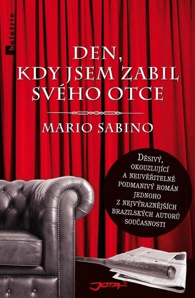 Den, kdy jsem zabil svého otce - 978-80-7462-248-9