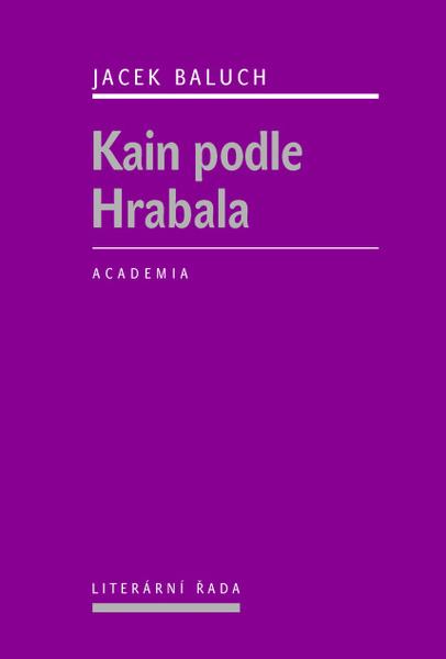 Kain podle Hrabala - 978-80-200-2199-1