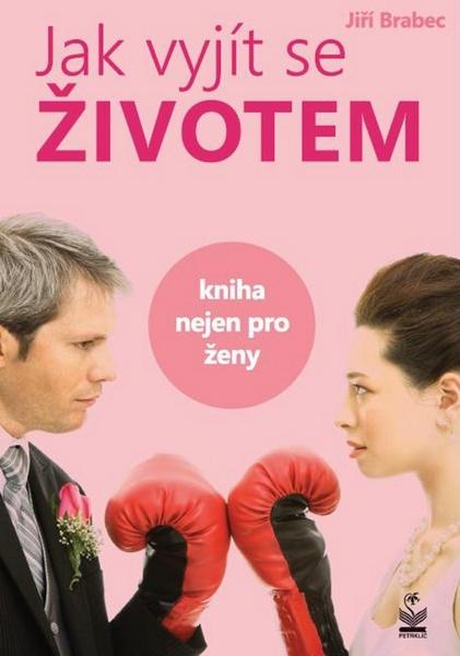 Jak vyjít se životem - 978-80-7229-364-3