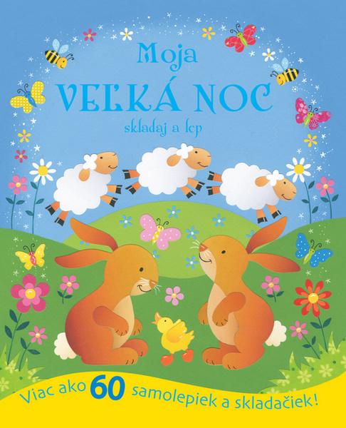 Moja Veľká noc - 978-80-8107-604-6