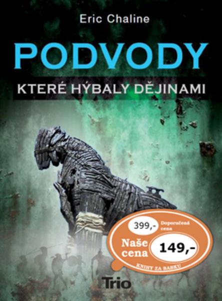 Podvody, které hýbaly dějinami - 978-80-89552-14-6