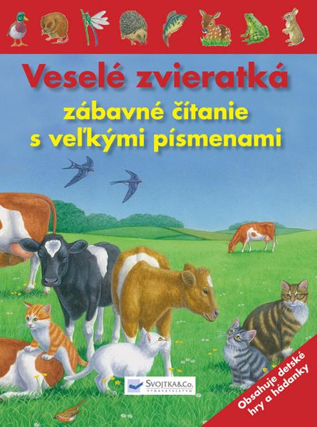 Veselé zvieratká zábavné čítanie s veľkými písmenami - 978-80-8107-689-3