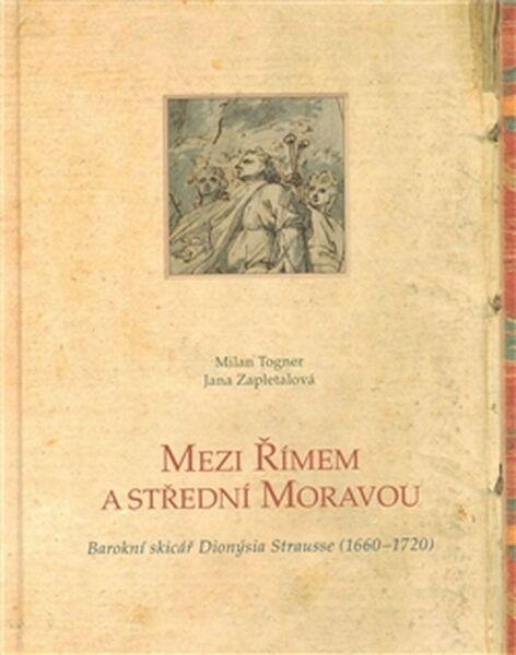 Mezi Římem a střední Moravou - 978-80-244-2380-7