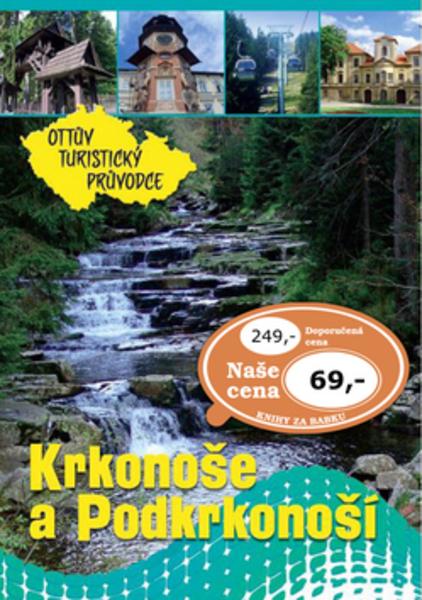 Krkonoše a Podkrkonoší Ottův turistický průvodce - 978-80-7451-091-5